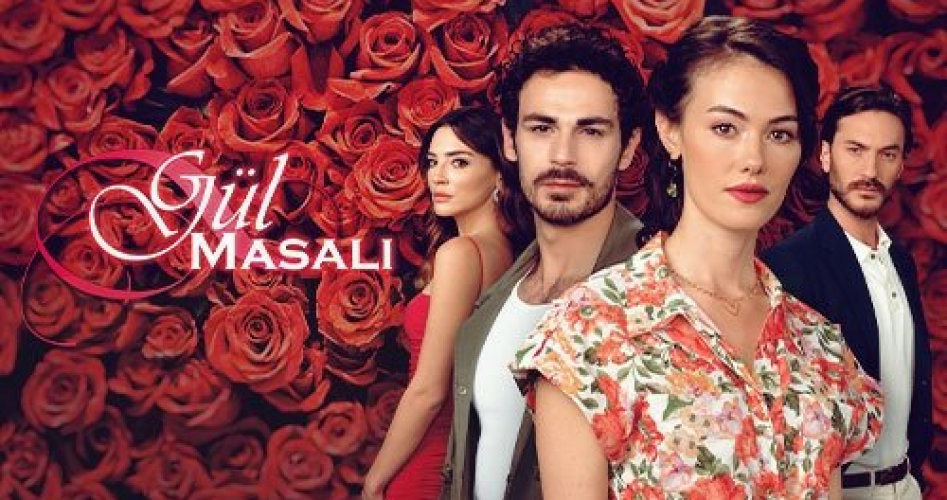 قصة مسلسل حكاية وردة Gül Masalı episode التركي ويكيبيديا 2022 .. مواعيد العرض