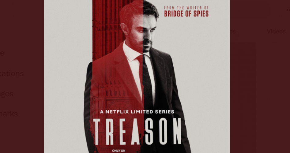 مسلسل Treason.. مشاهدة مسلسل الجاسوسية Treason مترجم وكاملة HD 2022 على ايجي بست egybest وnetflix