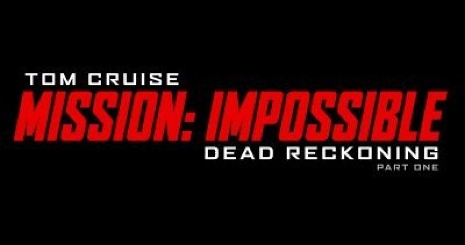 Mission: Impossible 7 download - تحميل فيلم مهمة مستحيلة 7 2023 على ايجي بست egybest وماي سيما ونتفلكس Netflix