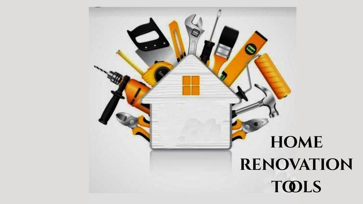 home renovation tools